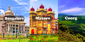 Banglore, Mysore, Coorg